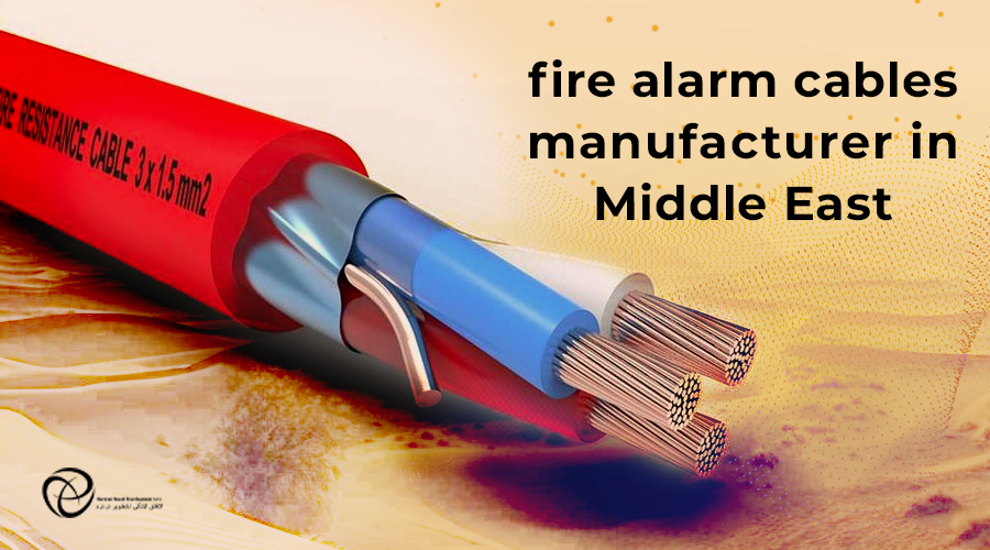 fire alarm cables manufacturer in Middle East